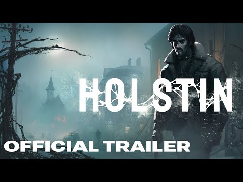 Holstin – Extended Gameplay Trailer