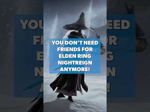 You Don’t Need Friends For Elden Ring Nightreign Anymore! #nightreign #eldenringnightreign