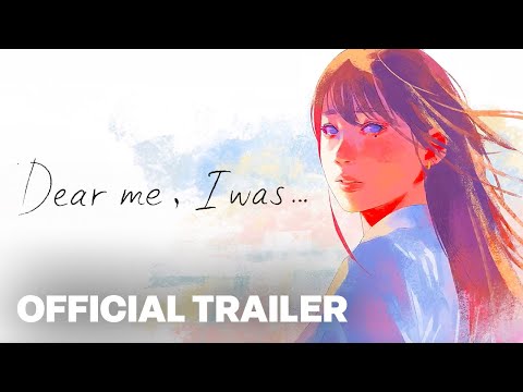 “Dear me, I was…”  – Official Teaser Trailer