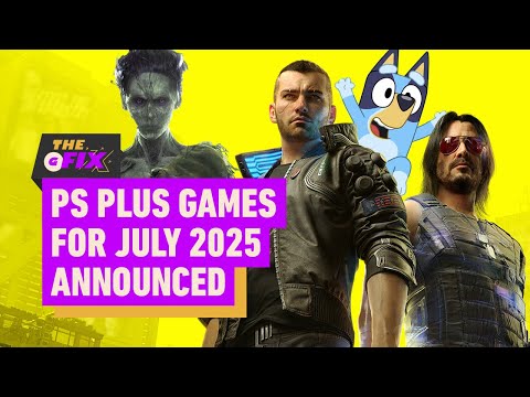 Cyberpunk 2077 Leads PlayStation Plus Game Catalog’s July Lineup – IGN Daily Fix