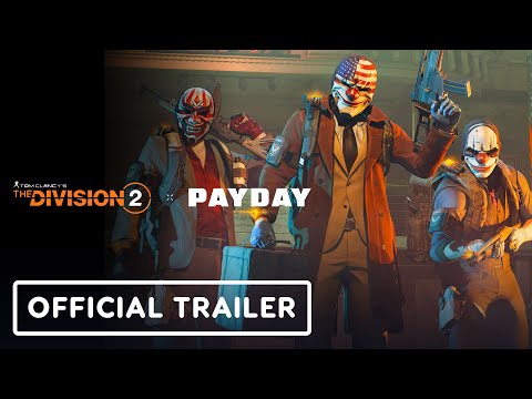 The Division 2 x Payday – Official Collaboration Trailer