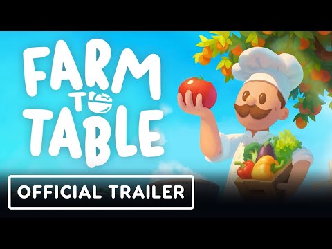 Farm to Table – Official Announcement Trailer