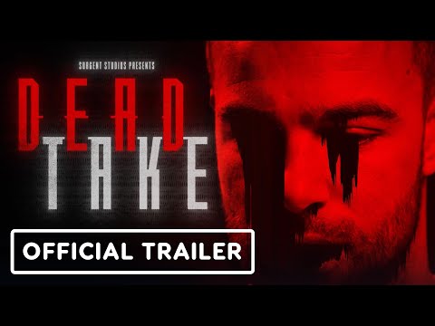 Dead Take – Official Launch Trailer (Ft. Ben Starr)