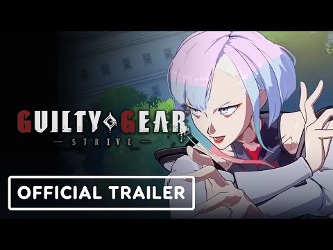 Guilty Gear Strive – Official Lucy Starter Guide Overview Trailer