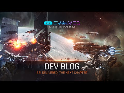 Dev Chat: EVE Evolved – ESI Delivered: The Next Chapter