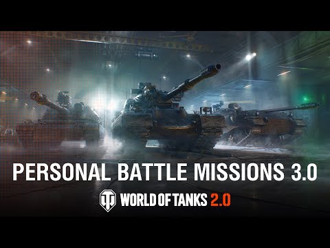 Update 2.0: Personal Battle Missions 3.0 | World of Tanks