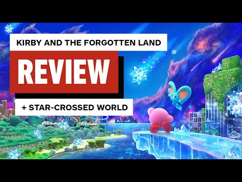 Kirby and the Forgotten Land + Star-Crossed World Review