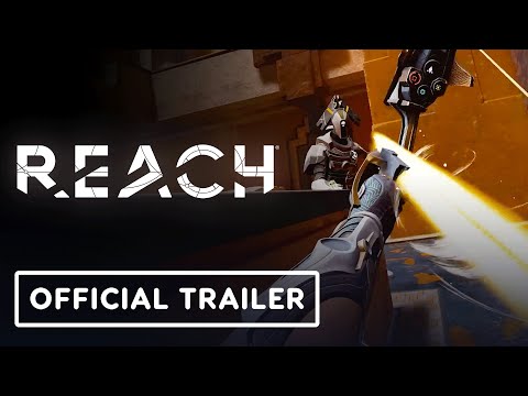 Reach – Official Pre-Order Gameplay Trailer