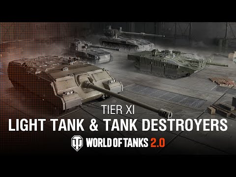 Update 2.0: Tier XI Light Tank & Tank Destroyers | World of Tanks