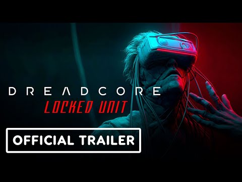 Dreadcore: Locked Unit – Official Gameplay Trailer