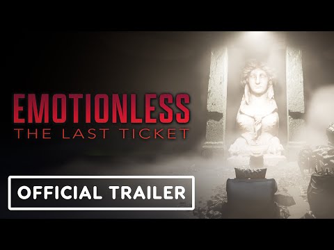 Emotionless: The Last Ticket – Official New Release Date Trailer