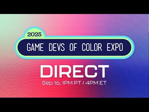 Game Devs of Color Expo Direct 2025 Livestream (Indie Games Showcase)
