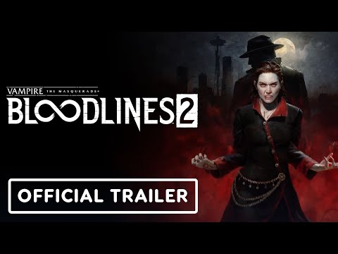 Vampire: The Masquerade Bloodlines 2 – Official Overview Trailer