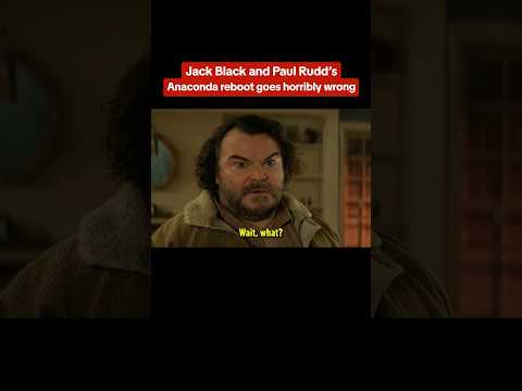 MY ANACONDA DON’T! Jack Black & Paul Rudd try to reboot Anaconda in the Anaconda reboot! #movie