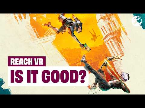 Reach VR Feels Like Blood And Truth Meets Mirror’s Edge (Until It Doesn’t)