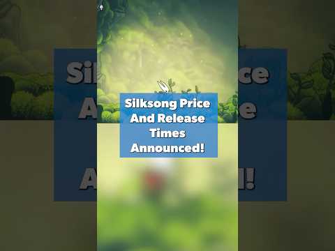 Silksong price and release times have been announced! #Silksong #HollowKnight