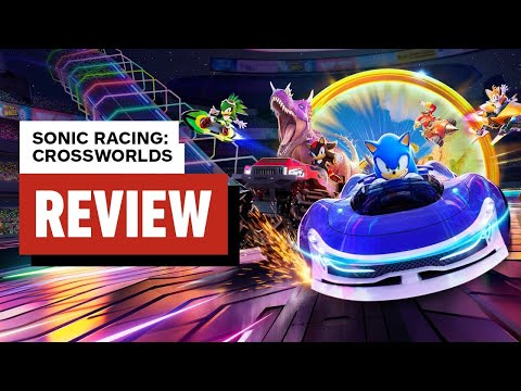 Sonic Racing: CrossWorlds Review