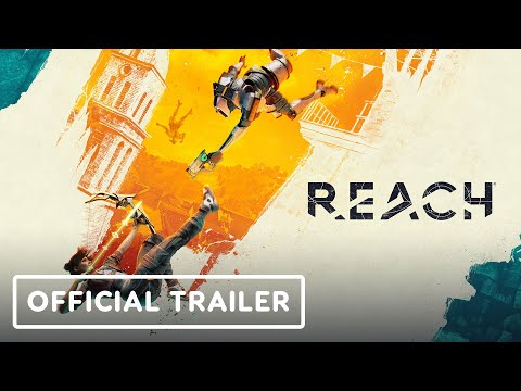Reach – Official ‘World Premise’ Trailer