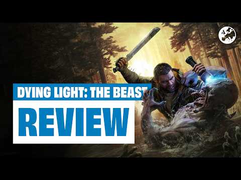 Dying Light: The Beast Review