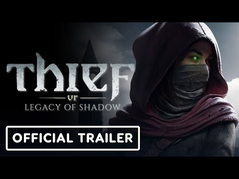 Thief VR: Legacy of Shadow – Official Gameplay Trailer