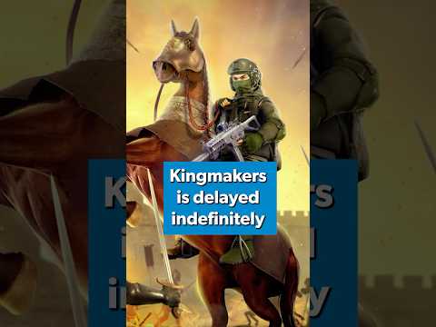 #Kingmakers has been delayed INDEFINITELY!? #Gaming #GamingNews