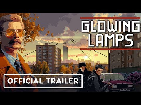 Glowing Lamps – Official Reveal Trailer