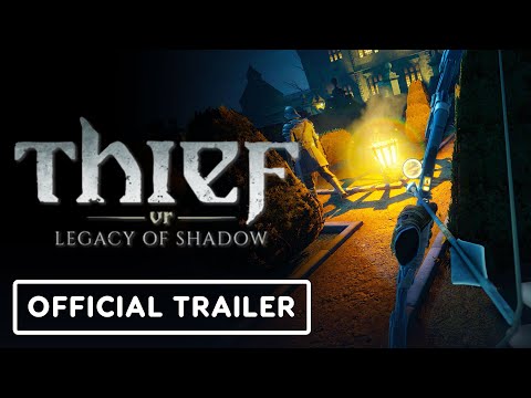 Thief VR: Legacy of Shadow – Official Extended Gameplay Overview Video