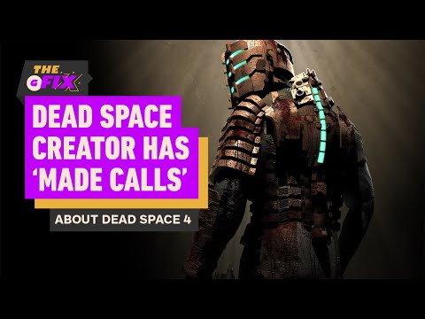 Dead Space 4 Could Happen Under New EA Ownership, Series Creator “Making Calls” – IGN Daily Fix