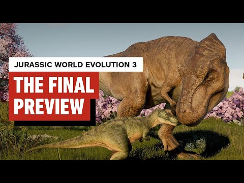 Jurassic World Evolution 3: The Final Preview