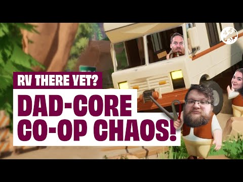 RV There Yet PC Gameplay – DAD-CORE CO-OP CHAOS WITH IAN, ZOE AND JIM!