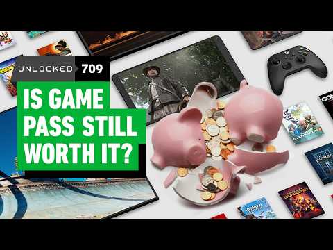 And Now Game Pass Prices Are Going Up Too – Unlocked 709