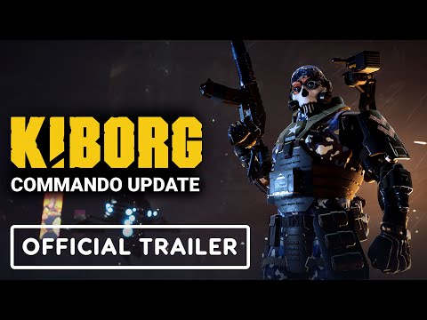 Kiborg – Official Commando Update Launch Trailer