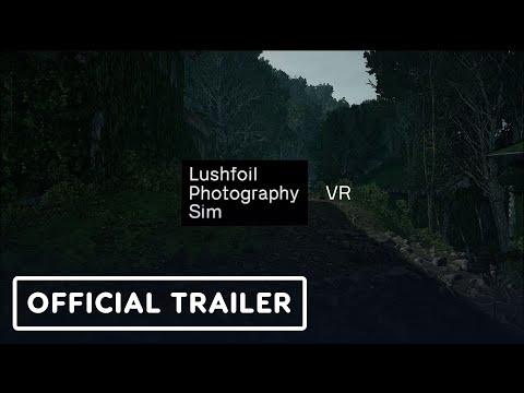 Lushfoil Photography Simulator VR – Official Launch Trailer | VR Games Showcase Fall 2025