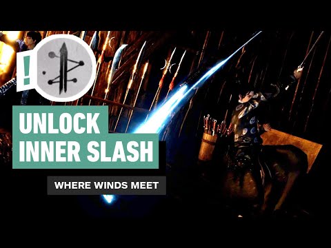 Where Winds Meet: How to Unlock Inner Track Slash | Strategic Sword Guide