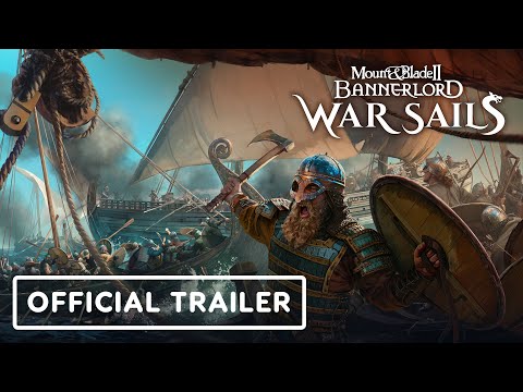 Mount & Blade 2: Bannerlord – War Sails – Official Launch Trailer