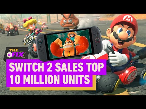 Switch 2 Continues to Be Biggest Console Launch Ever with 10 Million Units Sold – IGN Daily Fix