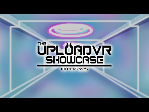 Upload VR Showcase – Winter 2025