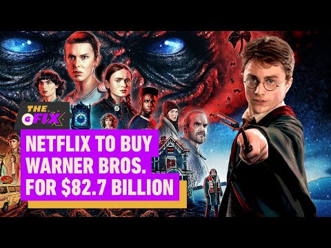 Netflix To Buy Warner Bros for $82.7 Billion – IGN Daily Fix