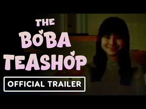 The Boba Teashop – Official Trailer
