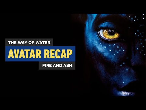Avatar (And The Way of Water) Recap