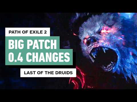 Path of Exile 2: The Last of the Druids Adds the Druid and Big 0.4 Changes