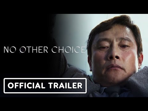 No Other Choice – Official Trailer (2025) Lee Byung-hun, Son Ye-jin