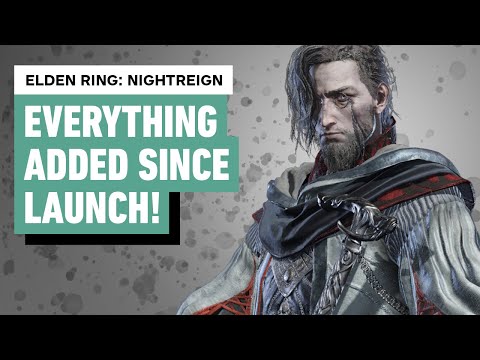 Elden Ring Nightreign: Everything Added Since Launch