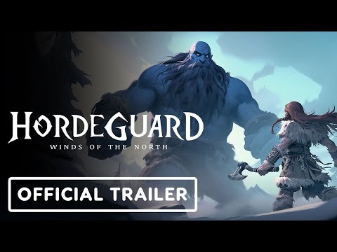 Hordeguard: Winds of the North – Official Trailer
