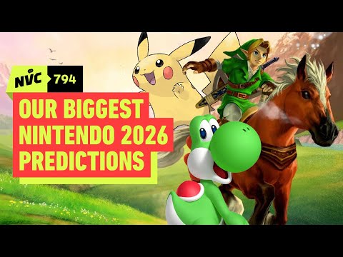 Our Nintendo 2026 Predictions Spectacular – NVC 794
