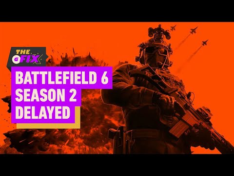 Battlefield 6 Delays Season 2 to Tackle Fan Feedback – IGN Daily Fix