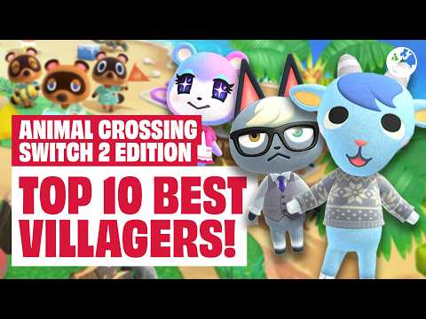 Animal Crossing Switch 2 Edition – Top 10 Best Villagers