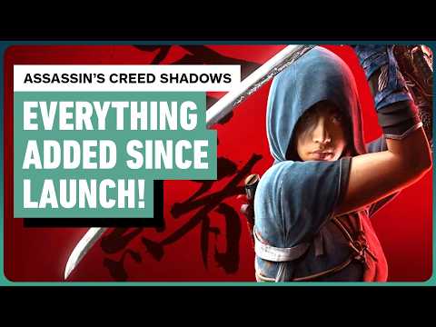 Assassin’s Creed Shadows: Everything Major Added Since Launch