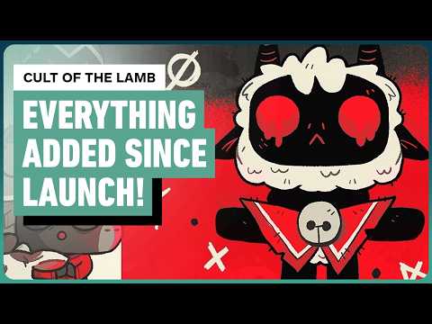 Cult of the Lamb:  Everything Major Added Since Launch