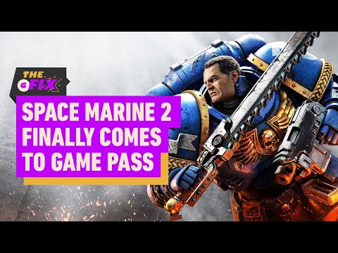 Warhammer 40K: Space Marine 2 Leads the Charge on Game Pass – IGN Daily Fix